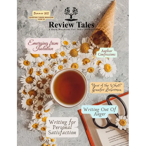 Review Tales - A Book Magazine For Indie Authors - 3rd Edition (Summer 2022)