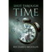 Shot Through Time
