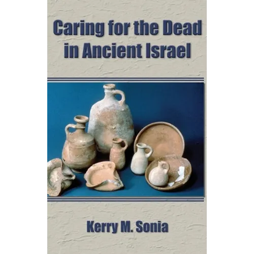 Caring for the Dead in Ancient Israel