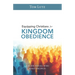 Equipping Christians for Kingdom Obedience: A Guide for All Who Make Disciples