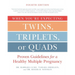 When You're Expecting Twins, Triplets, or Quads 4th Edition: Proven Guidelines for a Healthy Multiple Pregnancy