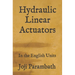 Hydraulic Linear Actuators: In the English Units