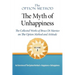 The Option Method: The Myth of Unhappiness. The Collected Works of Bruce Di Marsico on the Option Method & Attitude, Vol. 1