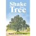 Shake Your Tree: Memoirs of Marie Claire, Always Creole and Always a Proud Colored Former Slave Owner
