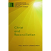 Christ and Reconciliation: A Constructive Christian Theology for the Pluralistic World, vol. 1