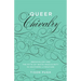 Queer Chivalry: Medievalism and the Myth of White Masculinity in Southern Literature