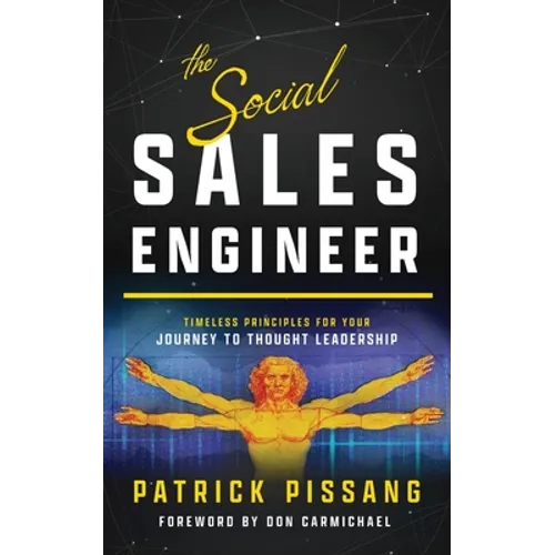 The Social Sales Engineer: Timeless Principles for Achieving Thought Leadership