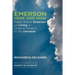 Emerson Here and Now: Ralph Waldo Emerson on Living an Original Relation to the Universe