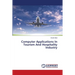 Computer Applications In Tourism And Hospitality Industry