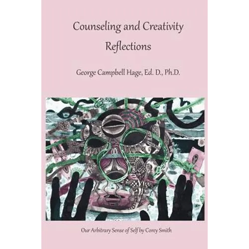 Counseling and Creativity, Reflections
