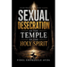 Sexual Desecration of the Temple of the Holy Spirit