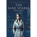 The Jane Sparks Trilogy