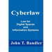 Cyberlaw: Law for Digital Spaces and Information Systems