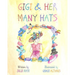 GiGi & Her Many Hats: Children need to understand the battle of cancer, for it happens to parents, grandparents, teachers & even friends. Th