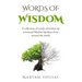 Words of Wisdom: A collection of words of wisdom by renowned Muslim Speakers from Around the world