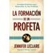La Formación de un Profeta: Consejos Prácticos para Desarrollar Tu Voz Profética