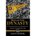 Black and Gold Dynasty (Book 3): The Championship History of the Pittsburgh Steelers