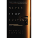 Never Stop Exiting: Stories