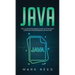 Java: The ultimate beginners guide to effectively learn Java programming step-by-step