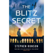 The Blitz Secret: A Totally Gripping Ww2 Historical Thriller