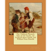 The Children's Plutarch: Tales of the Greeks. by: Frederick James Gould and William Dean Howells