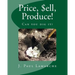 Price, $ell, Produce!: Can you dig it?