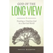 God of the Long View: Trusting a Timeless God in a Hurried World