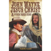 John Wayne, Jesus Christ and Other Faded Icons