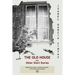 The Old House: And Other Short Stories