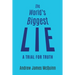 The World's Biggest Lie: A Trial for Truth