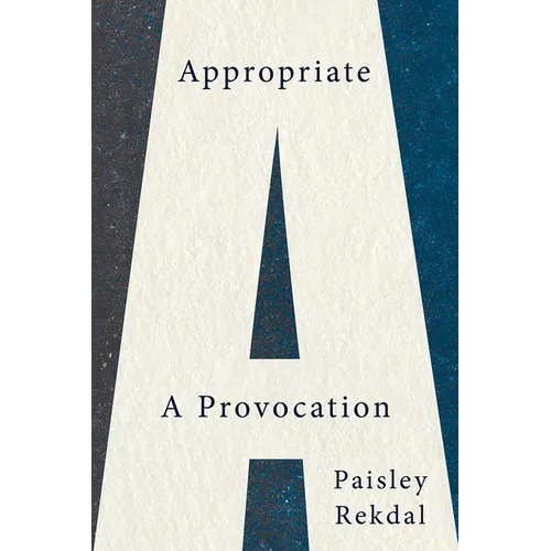 Appropriate: A Provocation
