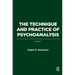 The Technique and Practice of Psychoanalysis: Volume I