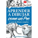 Aprender a dibujar como un Pro: La guía de dibujos completa - Materiales, técnicas y métodos, luces y sombras, perspectivas, texturas y detalles - Tod