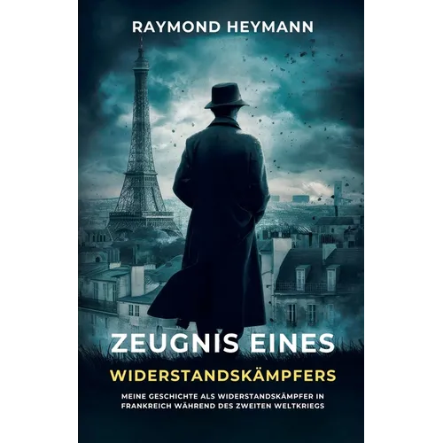 Zeugnis eines Widerstandskämpfers