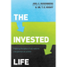 The Invested Life: Making Disciples of All Nations One Person at a Time