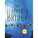 The Feathered Bridge