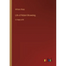 Life of Robert Browning: in large print