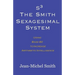 S3 The Smith Sexagesimal System: Using Base-60 to Increase Arithmetic Intelligence
