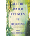 All the Water I've Seen Is Running