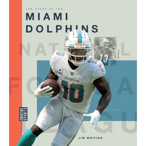 The Story of the Miami Dolphins