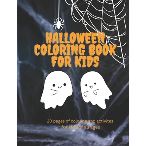 Halloween Coloring Book: Full of activities and coloring for kids of all ages!