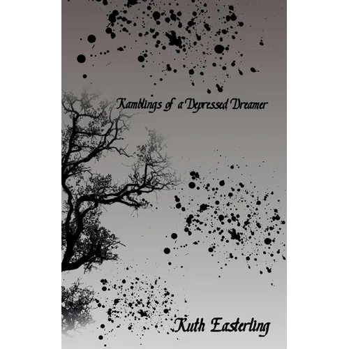 Ramblings of a Depressed Dreamer