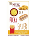 The Making of a Picky Eater