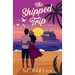 The Shipped Trip