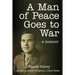 A Man of Peace Goes to War: A Memoir
