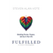 Fulfilled: Unlocking Passion, Purpose, and Joy in Your Life