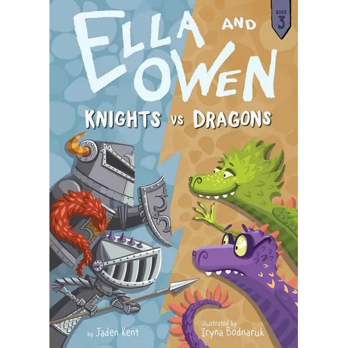 Ella and Owen 3: Knights vs. Dragons