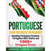 Portuguese: Learn Portuguese For Beginners Including Portuguese Grammar, Portuguese Short Stories and 1000+ Portuguese Phrases