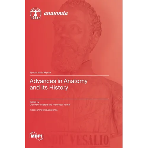 Advances in Anatomy and Its History