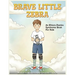 Brave Little Zebra